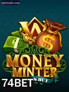 Explore o Excitante Mundo de MoneyMinterBonusBuy em 74BET
